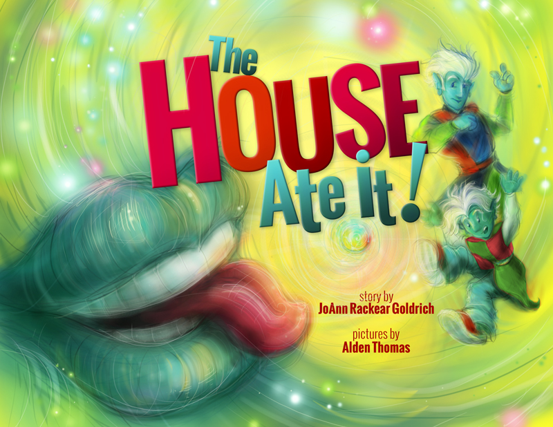 THE HOUSE ATE IT!